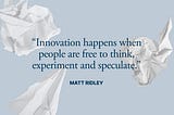 A quote by Matt Ridley on inspiration.