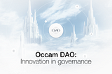 A new era for the Occam DAO