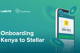 LOBSTR & ClickPesa — Onboarding Kenya to Stellar