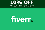 Fiverr: Get 10% discount OFF on your first order