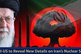 NCRI Unveils Iran’s Secret Project to Develop Nuclear Warheads and Hydrogen Bombs