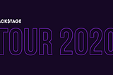 Backstage Tour 2020 update!