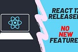 What’s new in React v17.0 ?