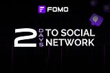 FOMO Network: The network to build next generation social media platform