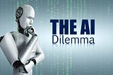 The Dilemma of AI: Can it Solve Humanity’s Problems or Simply Destroy Us?