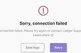 MI DISPIACE, CONNESSIONE FALLITA — MESSAGGIO DI ERRORE IN LEDGER LIVE.