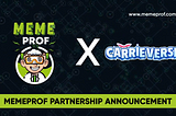 🤝 CarrieVerse x MemeProfAI 🤝