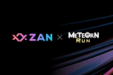 METEORNRUN ACHIEVES ENHANCED SECURITY BY ZAN