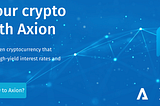 Axion: We Should Have Invested More