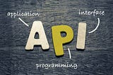 API — Application Programming Interface