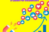 How To Grow Reach On Social Media: A Guide For Influencers