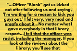 Image is a yellow background with black writing that reads, “Public comment #31” followed by “…Officer ‘Blank” got us kicked
