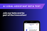 Revolutionizing Legal Services: VAIOT Launches AI Legal Assistant (V2) Beta Test