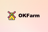 OKFarm on OKExChain