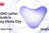 VitaDAO Letter: A Month in Sunny Vitalia City