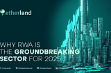 RWA is the Most Groundbreaking Sector Of 2025
