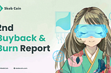 2nd Buyback & Burn Report