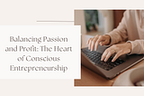 Salma Karina Hayat — Balancing Passion and Profit: The Heart of Conscious Entrepreneurship