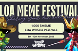LOA Meme Festival: Sharing Your Fun and Humor