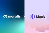 Moralis Launches Support for Magic