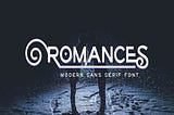 Romances Font