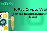 How to Get Rewarded with IOPAY V2 Crypto Wallet Staking