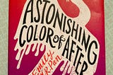 The Astonishing Color of After, by Emily X.R. Pan (Book review)