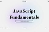 JavaScript Fundamentals: Objects