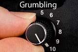 About Grumbling