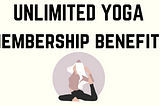 Yoga membership benefits