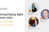 Free webinar: “Demystifying Agile team roles — Teach Lead”