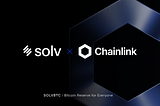 Solv Integrates Chainlink Proof of Reserve to Anchor Institutional Trust in $2B+ Tokenized BTC and…