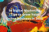 grow your online business in 2023