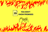 Mastering JavaScript Promises: A Comprehensive Guide From Basics to Advanced for Developers