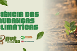 Projeto AYÊ — Mulheres para a COP 30: Ciência das Mudanças Climáticas