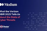 What the Verizon DBIR 2025 Tells Us About the State of Cyber Threats