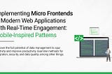 Micro-Frontends and Real-Time Updates