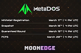 MoonEdge Announces MetaDOS Private Round Raise