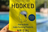 I read this Product book so you don’t have to — the essential guide to Hooked by Nir Eyal