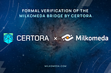 Formal Verification of the Milkomeda Bridge Smart Contracts