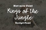 Kings of the Jungle Font