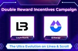 The Ultra Evolution — Announcing LayerBank’s Double Farming Pools on Linea & Scroll