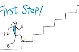 A Guide To Your First Step