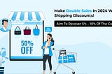 How Shipping Discounts Can Increase Sales?