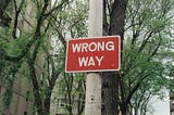 Wrong Way road sign