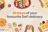 30 Days of your favourite DeFi delicacy — CurrySwap!