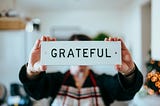 I’m grateful for…