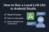 How to Run Local LLM (AI) in Android Studio
