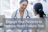 How Continuous Patient Engagement Can Mitigate Heart Failure Risk in Rheumatoid Arthritis (RA)