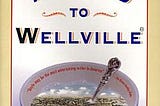 The Road to Wellville | Cover Image